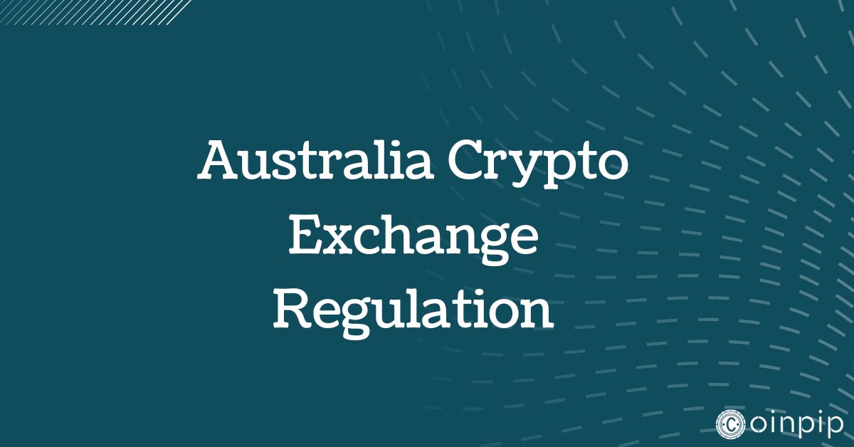 Australia Crypto Exchange Regulation
